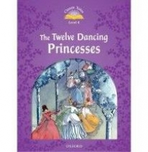 Sue Arengo, Adrienne Salgado Classic Tales Second Edition: Level 4: Twelve Dancing Princesses 