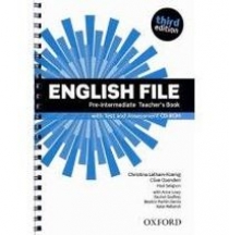 Clive Oxenden, Christina Latham-Koenig, and Paul Seligson English File Third Edition Pre-Intermediate Teacher's Book with Test and Assessment CD-ROM 