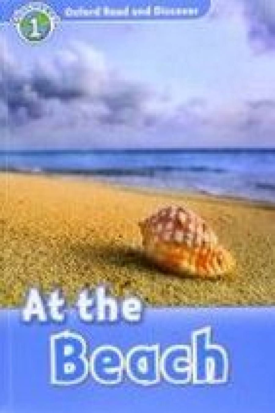 Rachel Bladon Oxford Read and Discover Level 1 At the Beach Audio Pack 