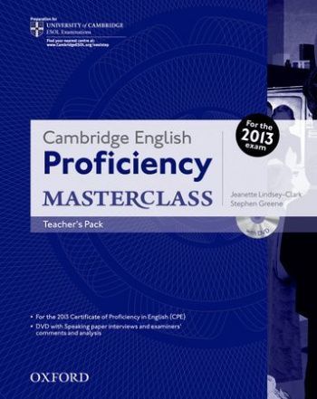 Kathy Gude and Michael Duckworth Cambridge English: Proficiency (CPE) Masterclass: Teacher's Pack 