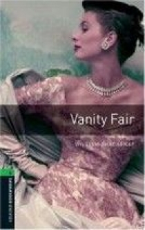 William Thackeray, Retold by Diane Mowat OBL 6: Vanity Fair 