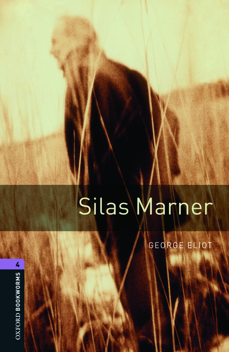 George Eliot, Retold by Clare West OBL 4: Silas Marner Audio CD Pack 