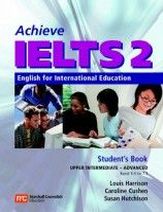 Louis Harrison, Caroline Cushen Achieve IELTS Level 2 band 5,5 - 7,5 Student's Book Upper Intermediate to Advanced 