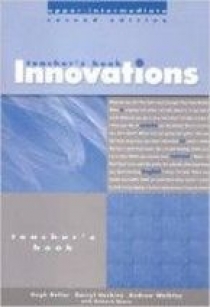 Hugh Dellar, Andrew Walkley Innovations Upper Intermediate Teacher's Book 