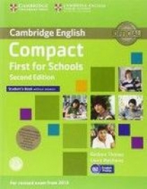 Laura Matthews, Barbara Thomas Compact First for Schools Second Edition (for revised exam 2015) Student's Pack (Student's Book without Answers with CD-ROM, Workbook without Answers with Audio) 