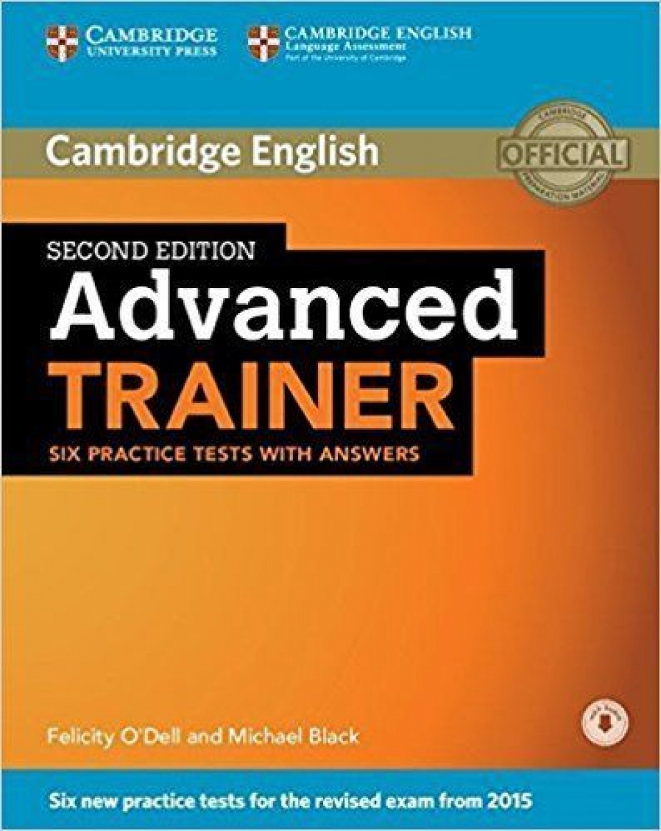 Michael Black, Felicity O'Dell Advanced Trainer Second Edition (for revised exam 2015) Six Practice Tests with Answers with Audio 
