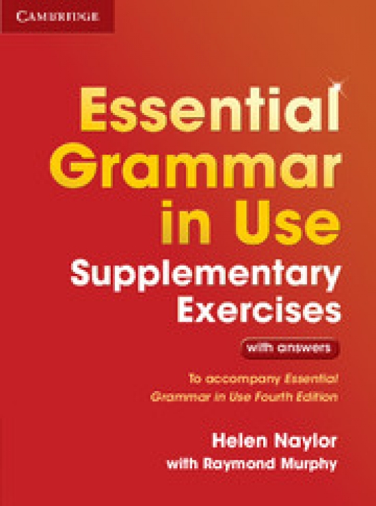 Helen Naylor with Raymond Murphy Essential Grammar in Use 4th Edition Supplementary Exercises with Answers 