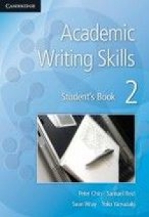 Peter Chin, Yusa Koizumi, Samuel Reid, Sean Wray and Yoko Yamazaki Academic Writing Skills 2. Student's Book 
