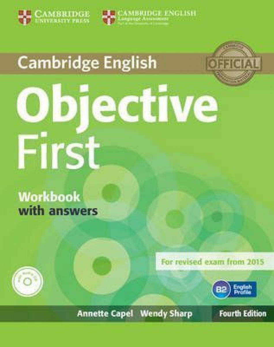 Annette Capel, Wendy Sharp Objective First 4th Edition (for revised exam 2015) Workbook with Answers with Audio CD 