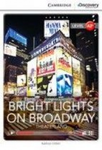 Kathryn O'Dell Cambridge Discovery Education Interactive Readers (A2+) Low Intermediate Bright Lights on Broadway: Theaterland (Book with Online Access) 