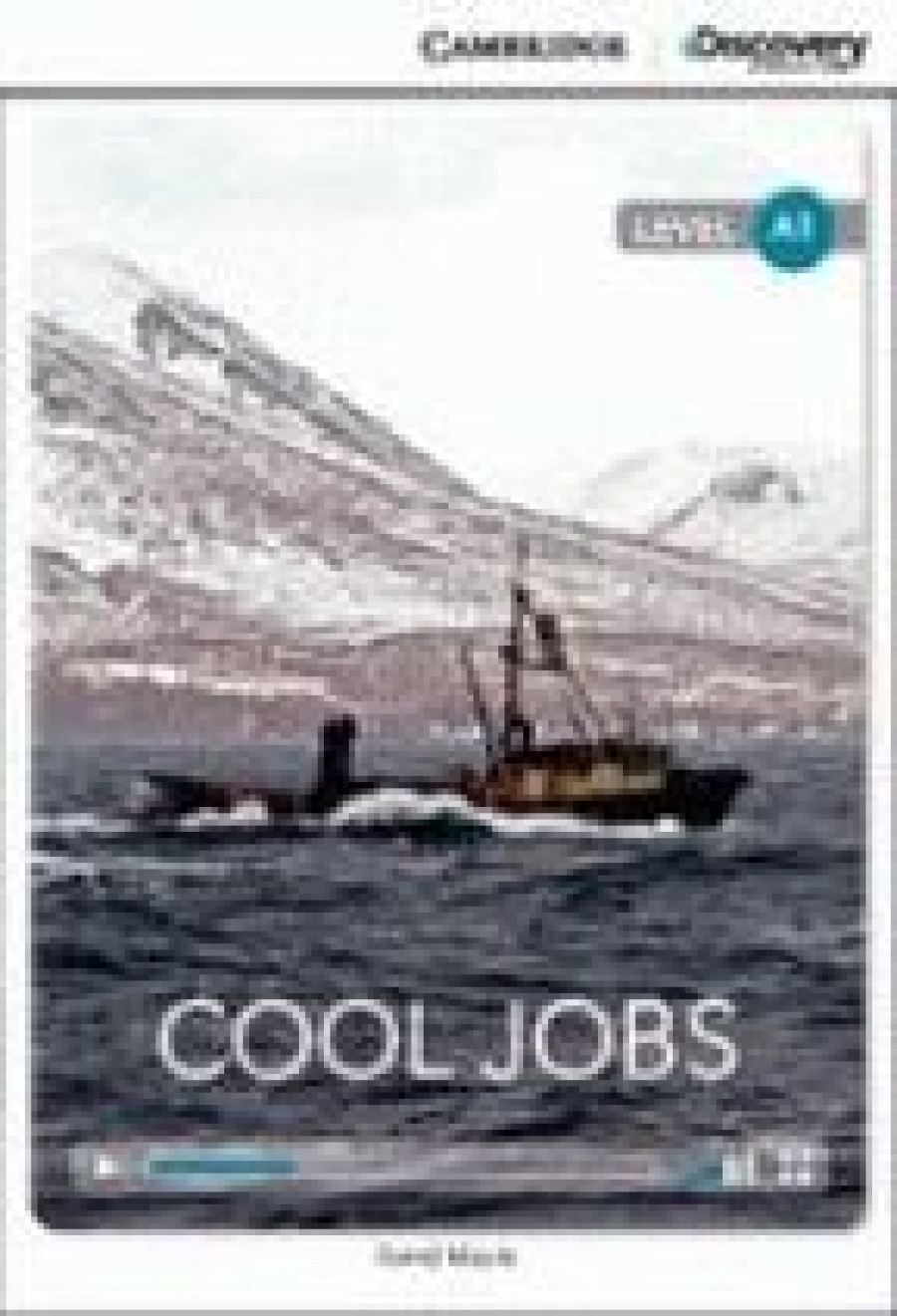 David Maule Cambridge Discovery Education Interactive Readers (A1) Beginning Cool Jobs (Book with Online Access) 
