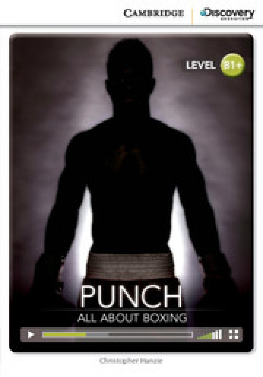 Christopher Hanzie Cambridge Discovery Education Interactive Readers (B1+) Intermediate Punch: All About Boxing (Book with Online Access) 