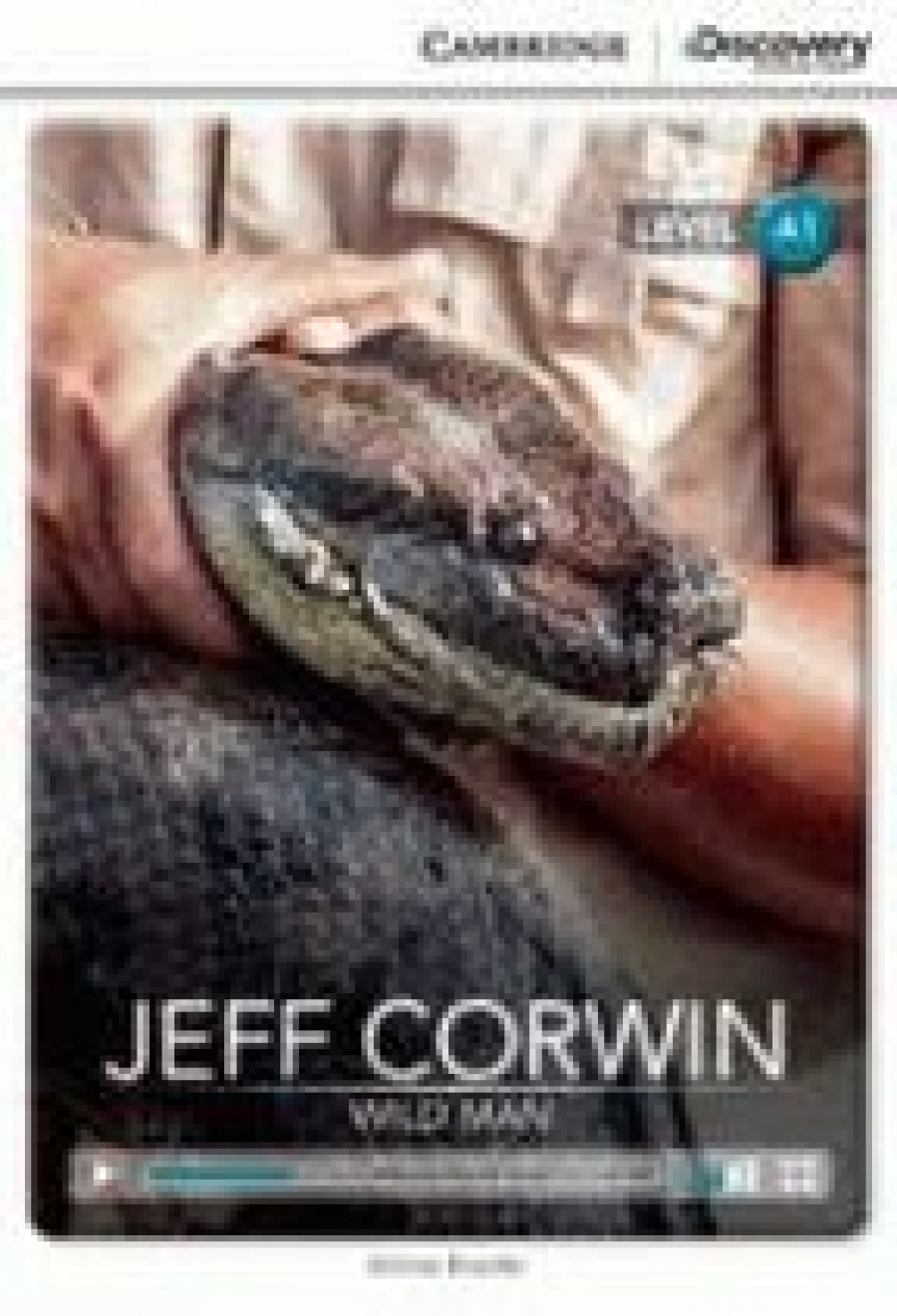 David Maule Cambridge Discovery Education Interactive Readers (A1) Beginning Jeff Corwin: Wild Man (Book with Online Access) 