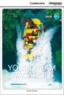 Susan Evento Cambridge Discovery Education Interactive Readers (A1+) High Beginning Your Dream Vacation (Book with Online Access) 