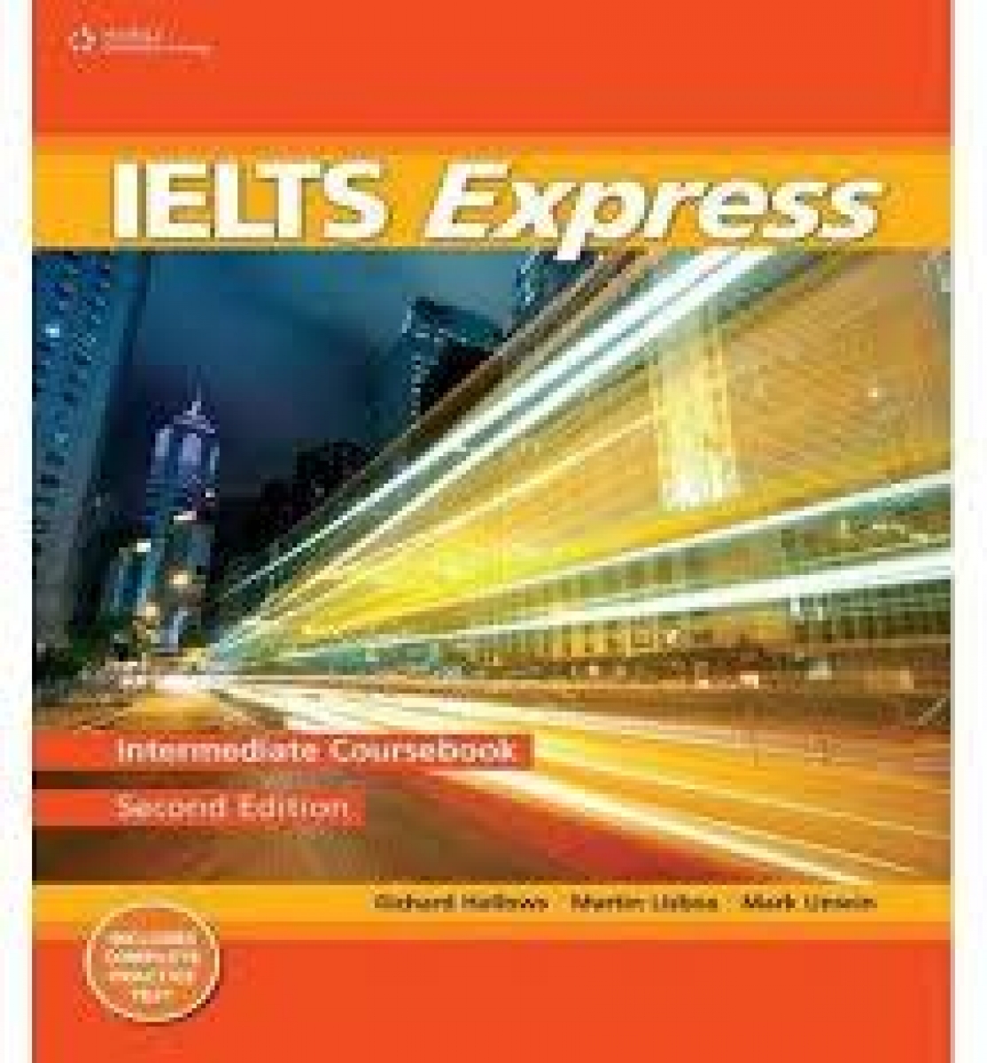 Martin Lisboa, Mark Unwin, Richard Howells IELTS Express Second Edition Intermediate Teacher's Guide 