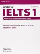 Caroline Cushen, Susan Hutchinson Achieve IELTS 2nd Edition 1 Band 4,5 - 6 Teacher's Book Intermediate to Upper Intermediate 