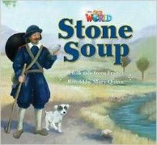 Mary Quinn Our World Readers Level 2: Stone Soup 