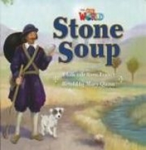 Mary Quinn Our World Readers Level 2: Stone Soup (Big Book) 