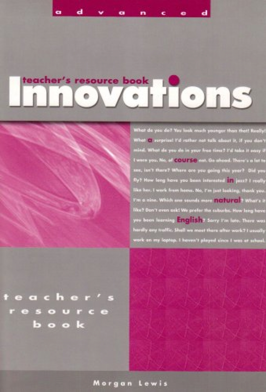 Hugh Dellar, Andrew Walkley Innovations Advanced Teacher's Resource Book 