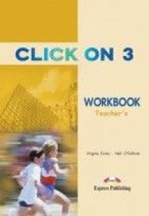 Virginia Evans, Neil O'Sullivan Click On 3. Workbook (Teacher's - overprinted) 