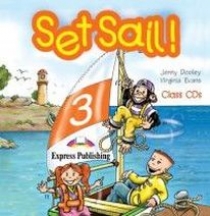 Virginia Evans, Jenny Dooley Set Sail 3. Class Audio CDs. (set of 2). Beginner. (International).  CD     