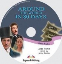 Jules Verne, retold by Jenny Dooley Around the World in 80 Days. Classic Readers. Level 2. Audio CD.  CD 