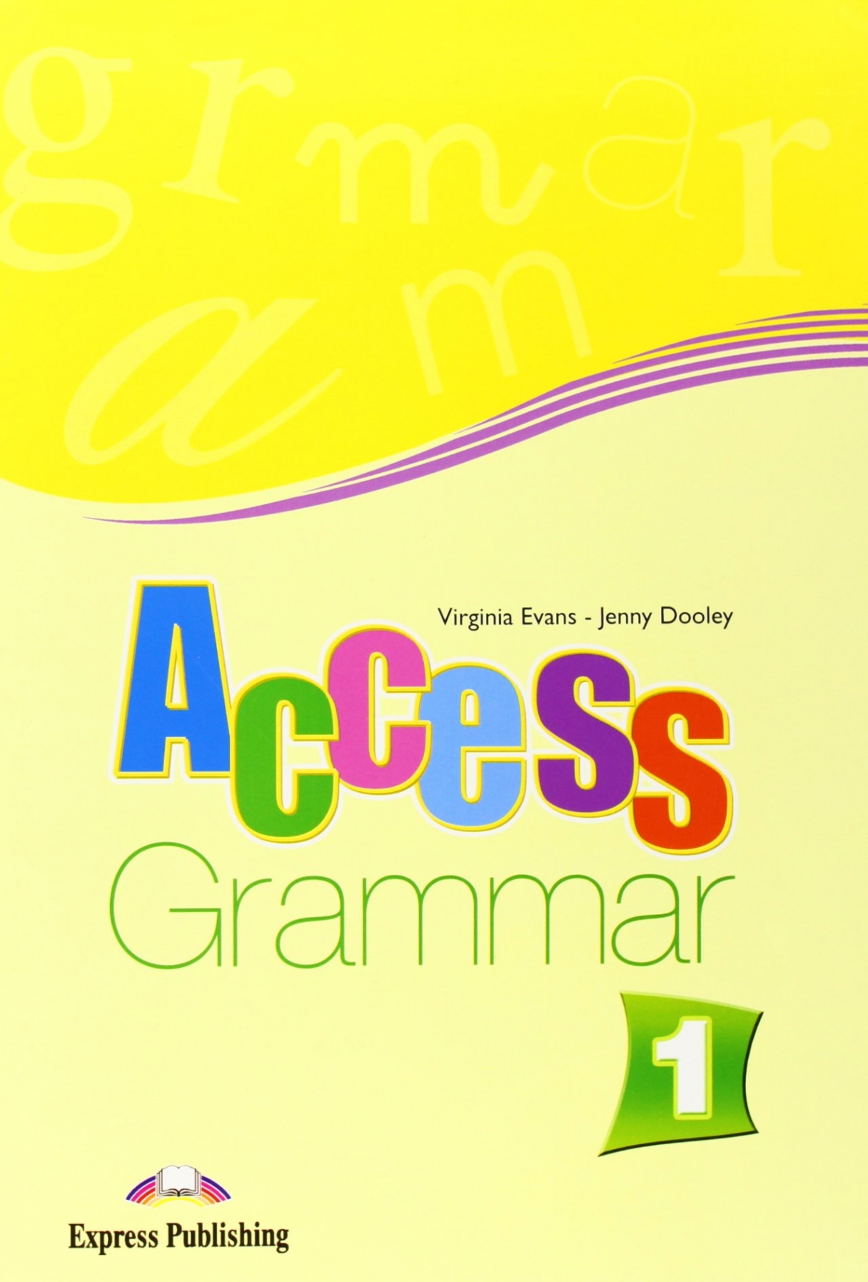 Virginia Evans, Jenny Dooley Access 1 Grammar Book - English Edition 