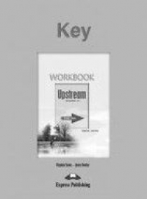 Virginia Evans, Jenny Dooley Upstream Beginner A1+. Workbook key.     