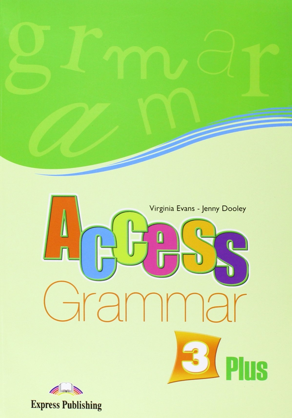 Virginia Evans, Jenny Dooley Access 3. Grammar Book - English Edition 