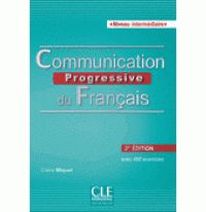 Claire Miquel Communication Progressive du franais 2e dition Intermdiaire - Livre + CD audio 