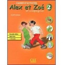 Colette Samson Alex et Zoe 2. Nouvelle edition - Cahier d'activites + DELF Prim + CD-Audio 
