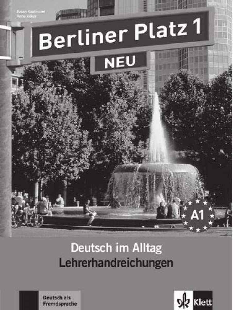 Theo Scherling, Christiane Lemcke, Lutz Rohrmann Berliner Platz NEU 1 Lehrerhandreichungen 