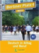 Theo Scherling, Christiane Lemcke, Lutz Rohrmann Berliner Platz NEU 4 Lehr- und Arbeitsbuch mit 2 Audio-CDs zum Arbeitsbuchteil 