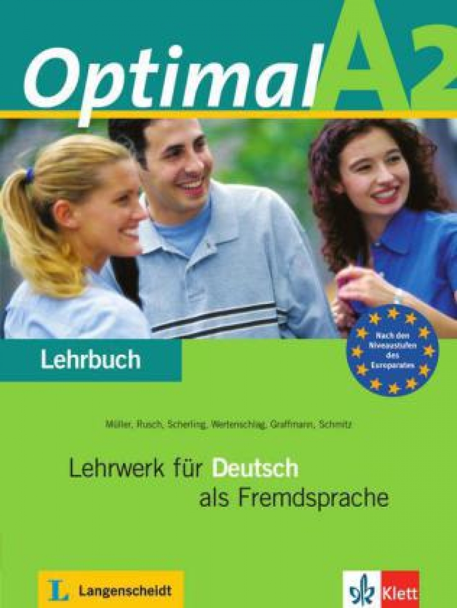 .Muller, R.Rusch, T.Scherling, L.Wertenschlag, C.Lemcke, H.Schmitz, .Graffmann, R.Schmidt Optimal A2 Lehrbuch 
