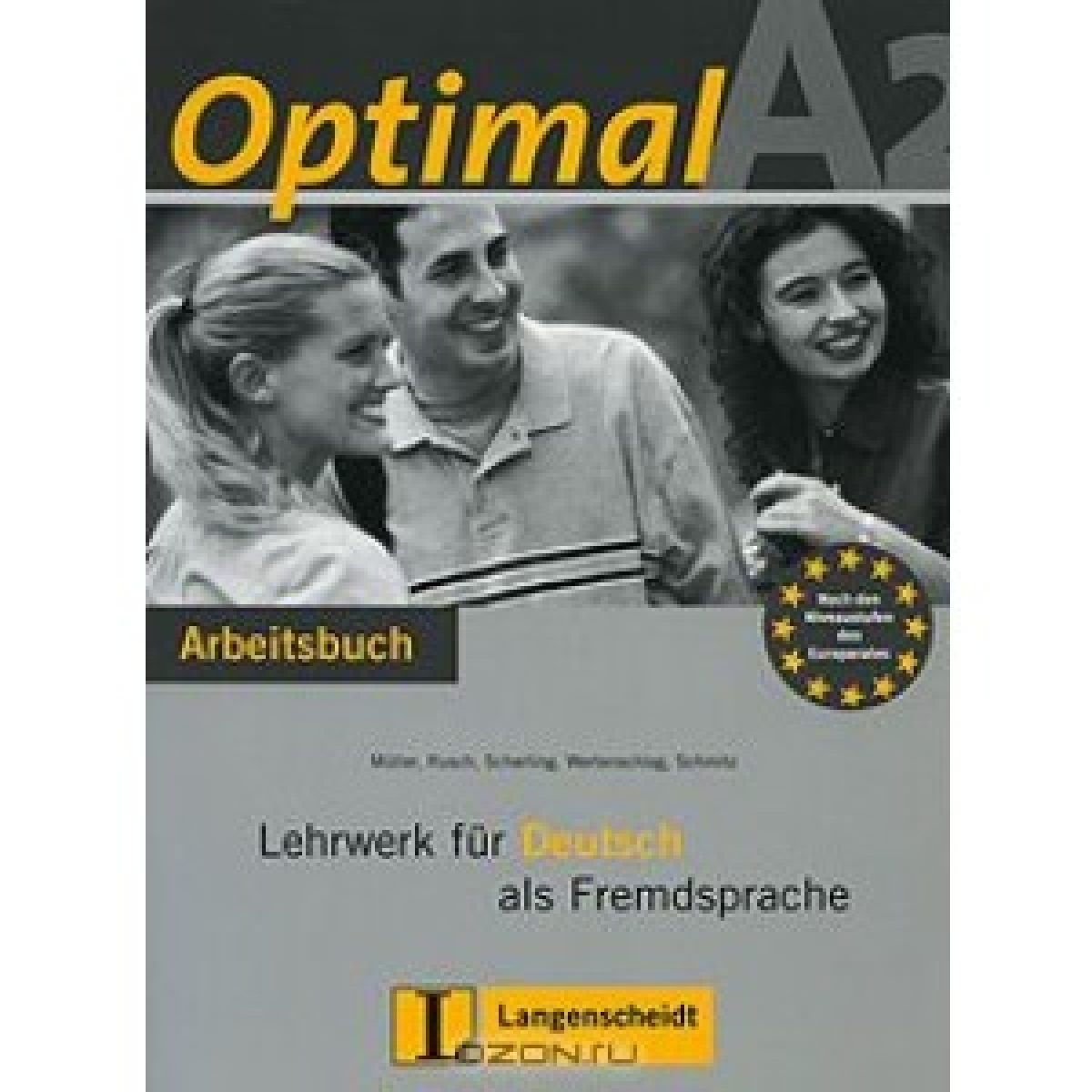 .Muller, R.Rusch, T.Scherling, L.Wertenschlag, C.Lemcke, H.Schmitz, .Graffmann, R.Schmidt Optimal A2 Arbeitsbuch mit Lerner Audio-CD 