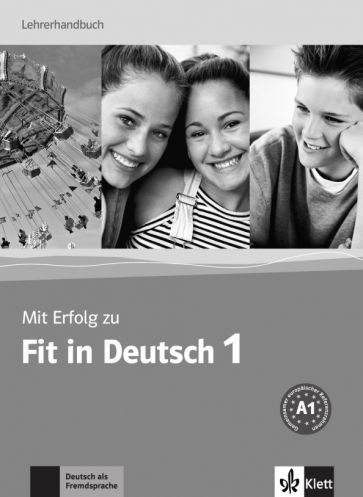 Mit Erfolg zu Fit in Deutsch 1 Lehrerhandbuch 