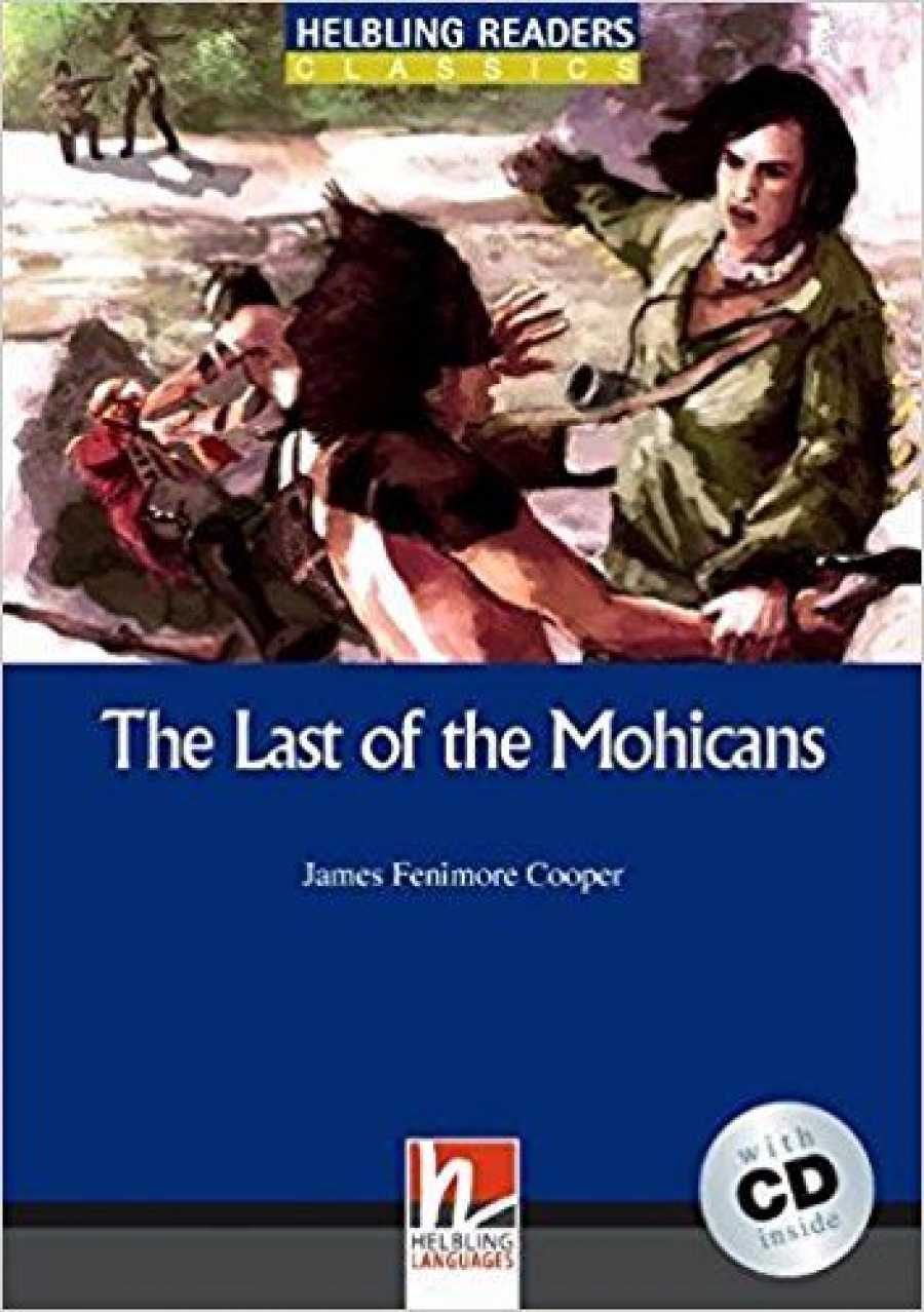 Cooper J.F. The Last of the Mohicans + CD (Level 4) by James Fenimore Cooper 