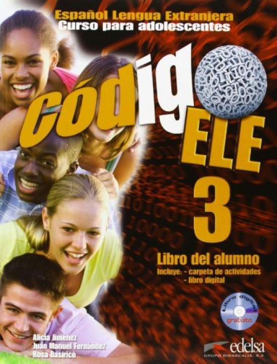 A. Jimenez, J. M. Fernandez, R. Basirico Codigo ELE 3. Libro del alumno + CD 