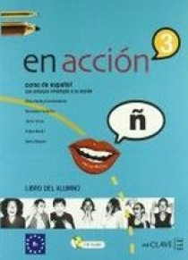 E. Verdia, M. Gonzalez, F. Martin, I. Molina, C. Rodrigo En accion 3 Libro del alumno 