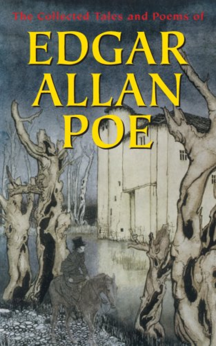 Edgar Allan Poe The Collected Tales and Poems of Edgar Allan Poe 