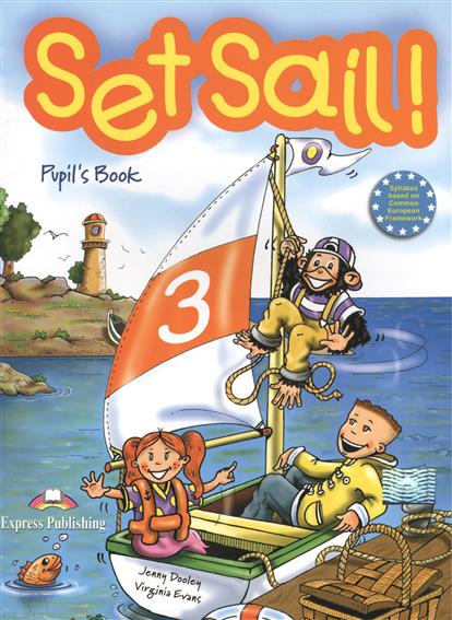 Set Sail 3. Pupil's Book.  