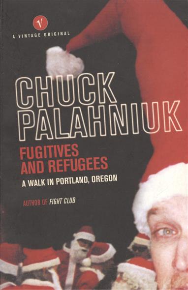 Palahniuk C. Fugitives and Refugees 