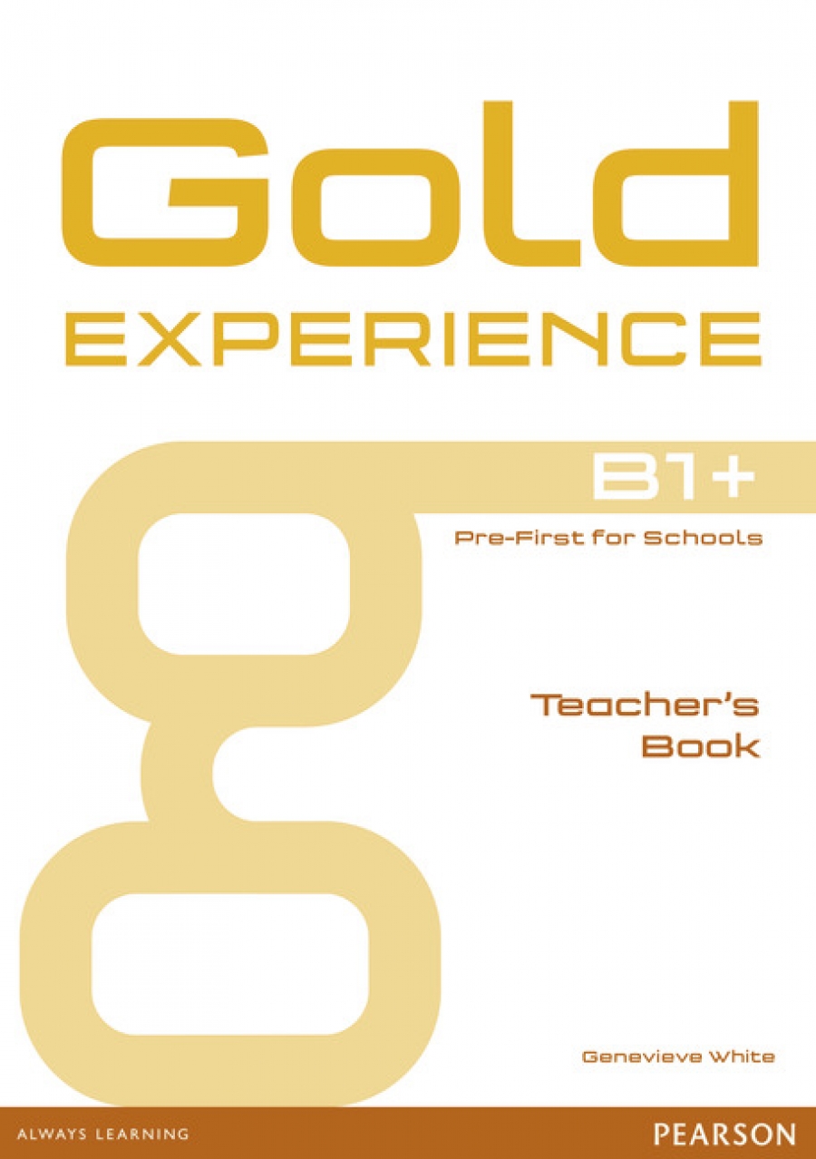 White G. Gold Experience B1+ Teacher's Book 