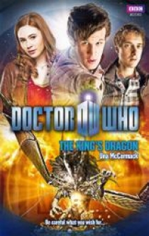 McCormack Una Doctor Who: The King's Dragon 