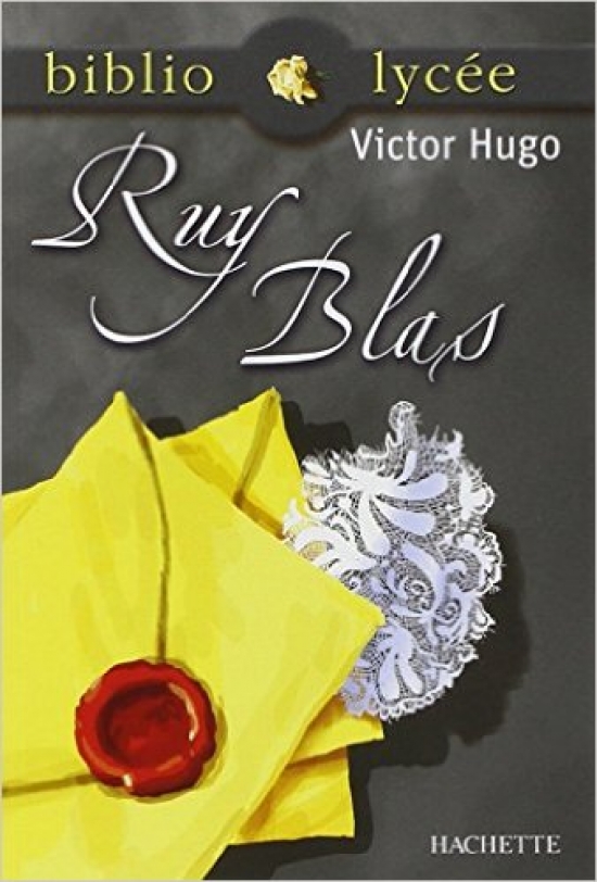 Hugo Victor Ruy Blas 