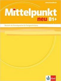 Mittelpunkt / Lehrerhandbuch B1+: Deutsch als Fremdsprache f 