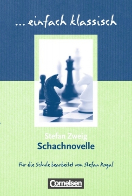 Zweig Stefan Einfach klassisch: Schachnovelle Schuelerbuch 