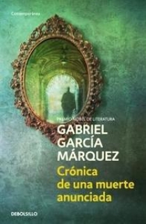 Gabriel Garcia Marquez Cronica de una muerte anunciada 
