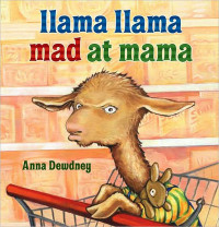 Ann, DEWDNEY  Llama, Llama Mad at Mama 