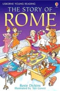 Dickins Rosie The Story of Rome 